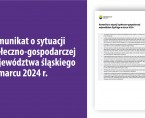 Komunikat o sytuacji społeczno-gospodarczej województwa śląskiego w marcu 2024 r. Foto