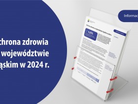 Ochrona zdrowia w województwie śląskim w 2024 r.