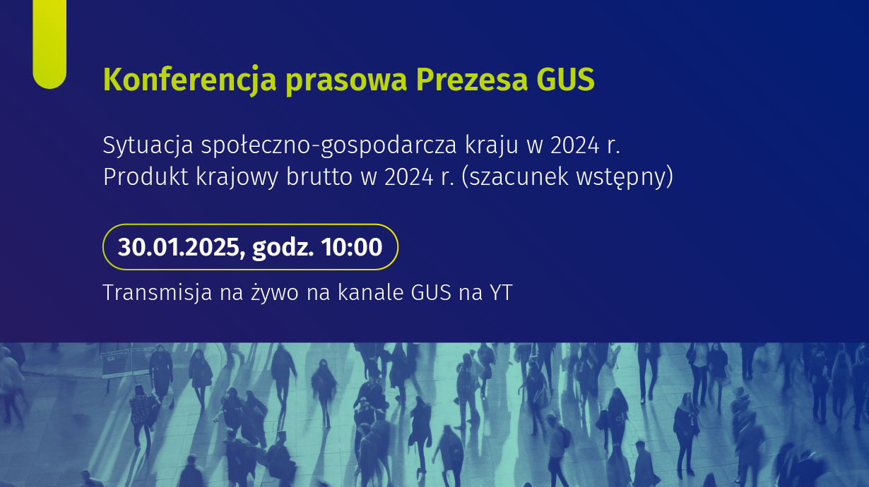 30 stycznia br. konferencja prasowa Prezesa GUS podsumowująca 2024 r.