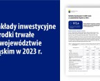 Nakłady inwestycyjne i środki trwałe w województwie śląskim w 2023 r. Foto