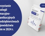 Wykorzystanie technologii informacyjno-komunikacyjnych w przedsiębiorstwach w województwie śląskim w 2024 r. Foto