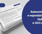 Budownictwo w województwie śląskim w 2024 roku Foto
