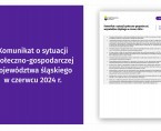 Komunikat o sytuacji społeczno-gospodarczej województwa śląskiego w czerwcu 2024 r. Foto