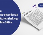 Sytuacja społeczno-gospodarcza województwa śląskiego w kwietniu 2026 r. Foto