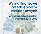 Wyniki finansowe przedsiębiorstw niefinansowych w województwie śląskim w latach 2010-2013 Foto