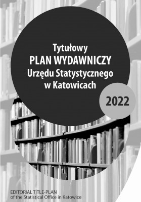 okładka - Tytułowy Plan Wydawniczy Urzędu Statystycznego w Katowicach 2022
