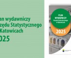 Plan wydawniczy Urzędu Statystycznego w Katowicach 2025 Foto