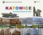 Katowice – ze statystyką przez lata Foto