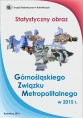 Statystyczny obraz Górnośląskiego Związku Metropolitalnego w 2015 r. Foto