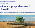 Badanie - Koniunktura w gospodarstwach rolnych AK-R, 13-31 stycznia 2025 Foto